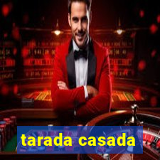 tarada casada